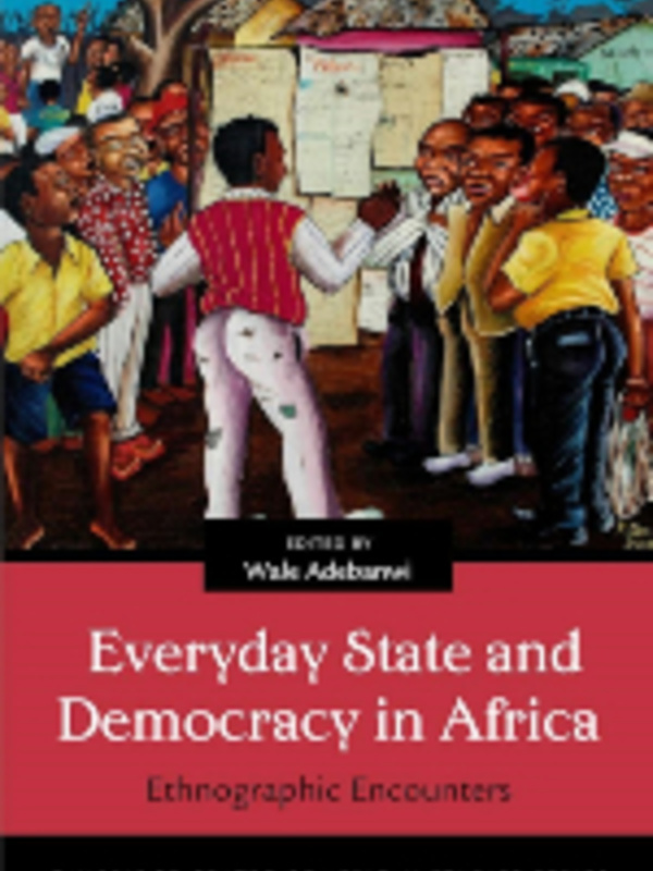 Everyday State and Democracy in Africa